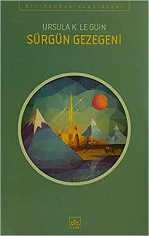 Sürgün Gezegeni by Ursula K. Le Guin