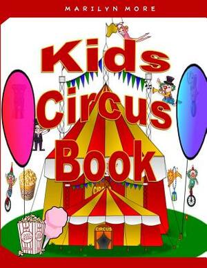 Kids Circus Book by Marilyn Moon