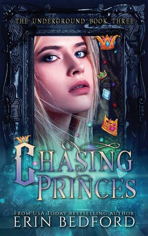 Chasing Princes by Erin Bedford