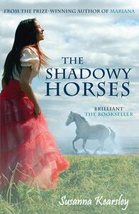 The Shadowy Horses by Susanna Kearsley