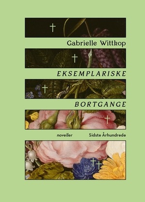 Eksemplariske bortgange by Annette David, Gabrielle Wittkop