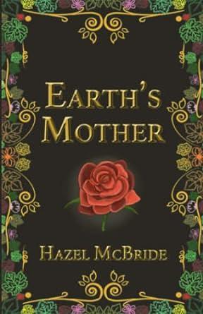 Earth's Mother by Hazel McBride