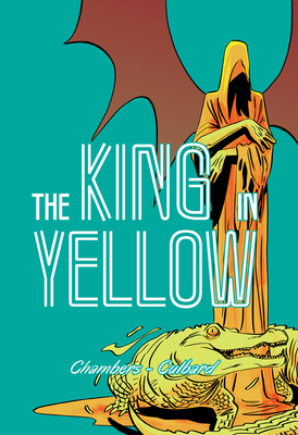 The King in Yellow by Robert W. Chambers