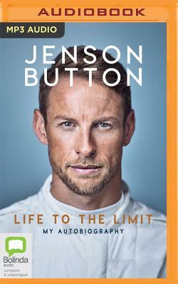 Jenson Button: Life to the Limit: My Autobiography by Jenson Button