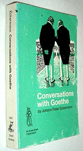 Conversations With Goethe by J.K. Moorhead, Johann Peter Eckermann, Johann Wolfgang von Goethe