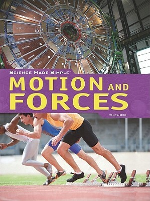 Motion and Forces by Tamra Orr