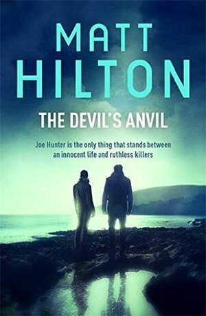The Devil's Anvil by Matt Hilton
