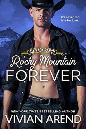 Rocky Mountain Forever by Vivian Arend