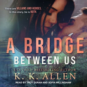 A Bridge Between Us by K.K. Allen