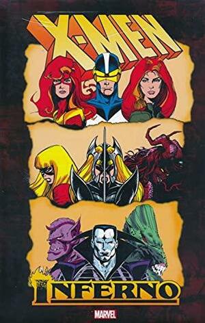 X-Men: Inferno Omnibus by Sal Velluto, Alan Davis, Todd McFarlane, Walt Simonson, Louise Simonson, Ann Nocenti, Chris Claremont