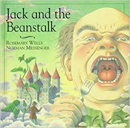 Jack and the Beanstalk by Rosemary Wells