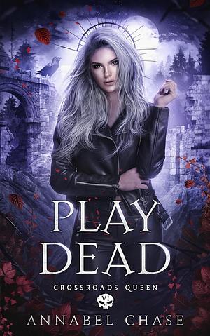 Play Dead by Annabel Chase