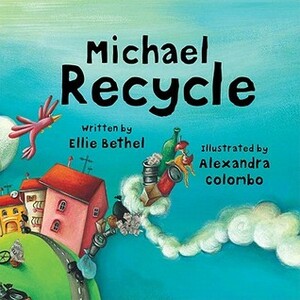 Michael Recycle by Ellie Bethel