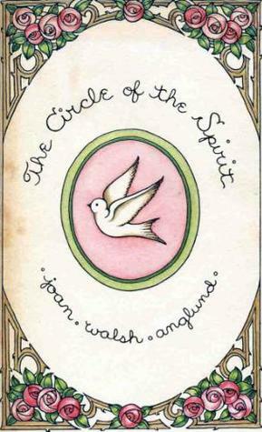 Circle of the Spirit by Joan Walsh Anglund