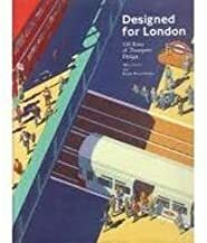 Designed for London: 150 Years of Transport Design by Oliver Green