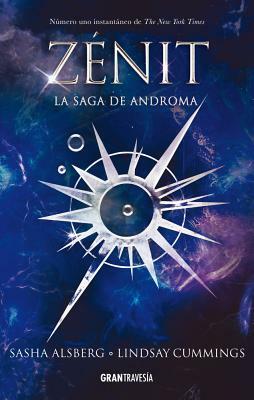 Zénit: La Saga de Androma by Lindsay Cummings, Sasha Alsberg