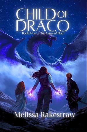 Child of Draco by Melissa Rakestraw