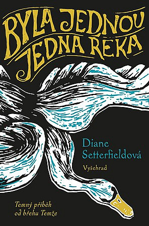 Byla jednou jedna řeka by Diane Setterfield