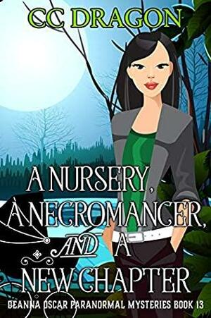 A Nursery, A Necromancer, and a New Chapter by C.C. Dragon