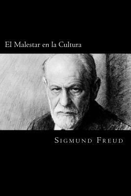 El Malestar en la Cultura (Spanish Edition) by Sigmund Freud