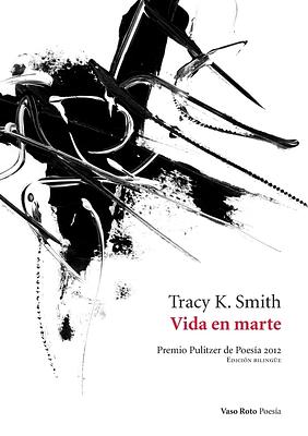 Vida en Marte by Tracy K. Smith