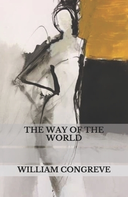 The Way Of The World by William Congreve