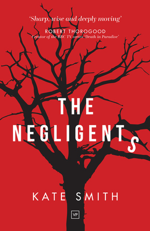 The Negligents by Kate Smith