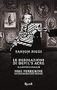 Le desolazioni di Devil's Acre by Ransom Riggs