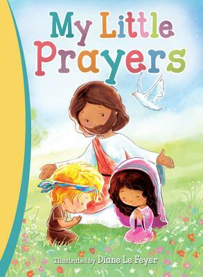 My Little Prayers by Thomas Nelson