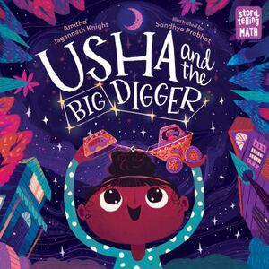Usha and the Big Digger by Amitha Jagannath Knight