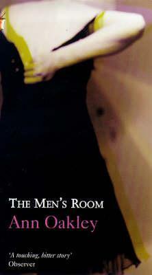 The Men's Room by Ann Oakley