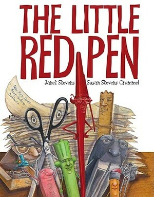 The Little Red Pen by Janet Stevens, Susan Stevens Crummel