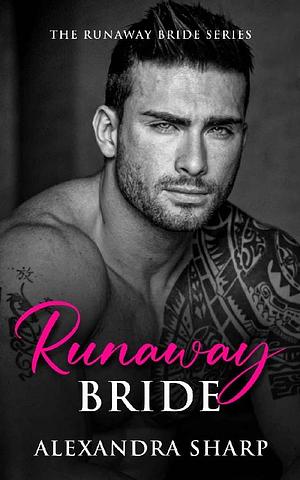 Runaway Bride by Alexandra Sharp, Alexandra Sharp