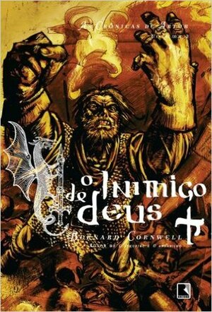 O Inimigo de Deus by Alves Calado, Bernard Cornwell