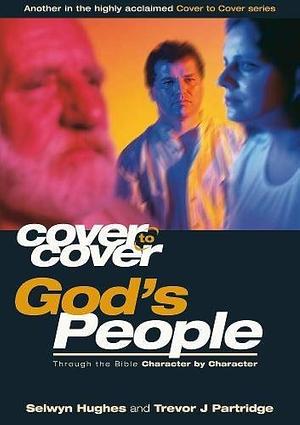 God's People: Through the Bible Character by Character by Selwyn Hughes