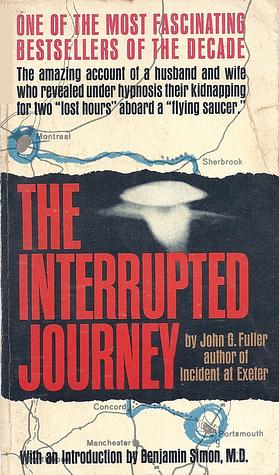 The Interrupted Journey by John G. Fuller