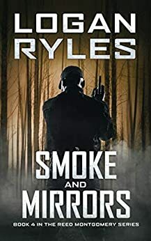 Smoke and Mirrors by Logan Ryles