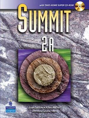 Summit 2a with Workbook and Super CD-ROM by Joan Saslow, Allen Ascher