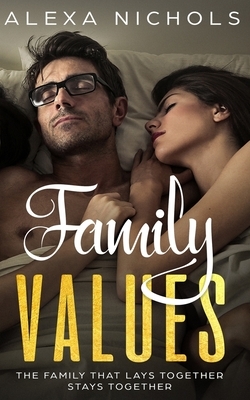 Family Values by Alexa Nichols