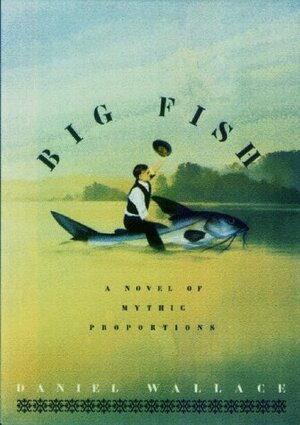 Big Fish by Daniel Wallace