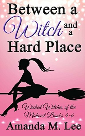 Between a Witch and a Hard Place by Amanda M. Lee