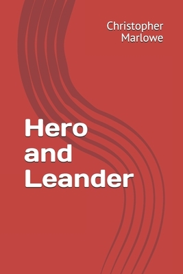Hero and Leander by Christopher Marlowe