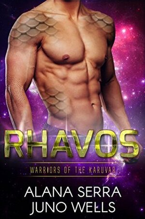 Rhavos by Juno Wells, Alana Serra