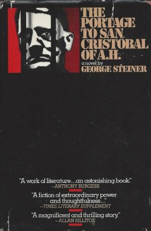 The Portage to San Cristobal of A.H. by George Steiner