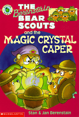 The Berenstain Bear Scouts and the Magic Crystal Caper by Jan Berenstain, Stan Berenstain