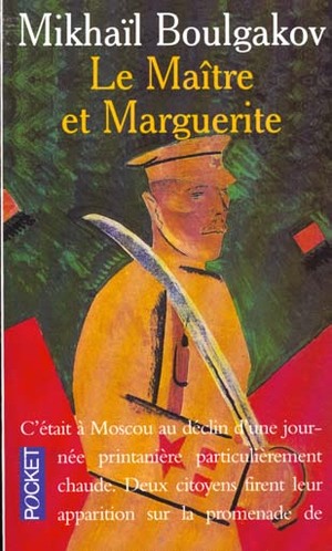 Le Maître et Marguerite by Mikhail Bulgakov