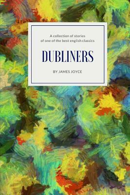 Dubliners by James Joyce