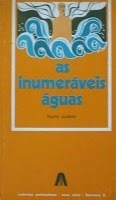 As Inumeráveis Águas by Nuno Júdice