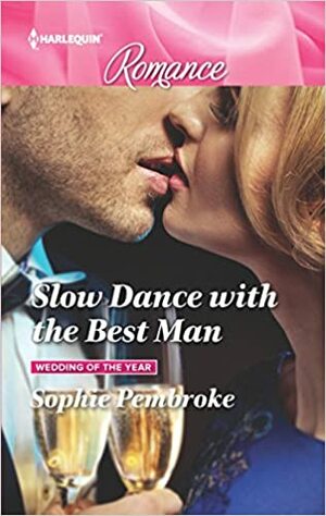 Slow Dance with the Best Man by Sophie Pembroke