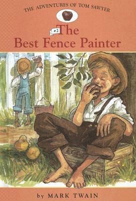 The Best Fence Painter by Mark Twain